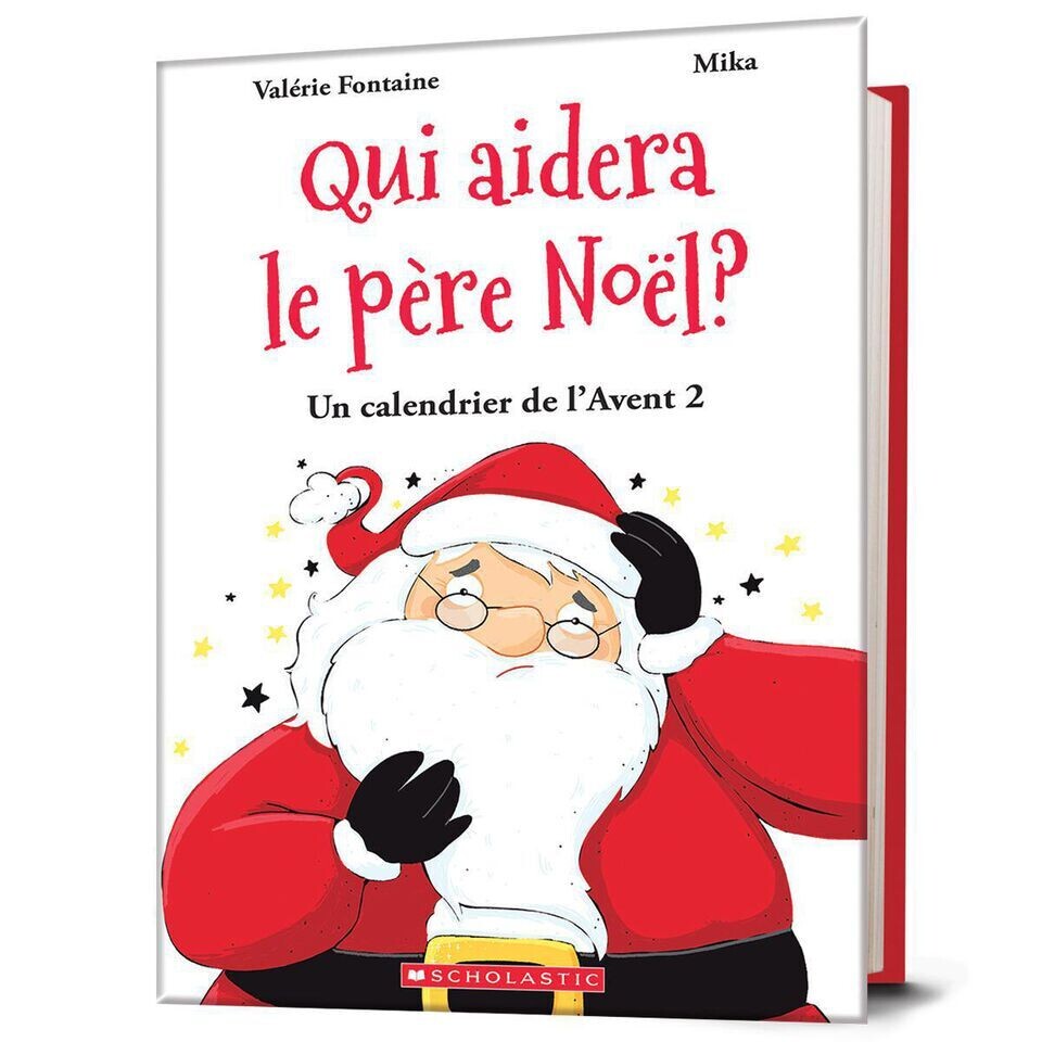 Scholastic Qui Aidera Le Pere Noel? Un Calendrier De L&#39;Ave