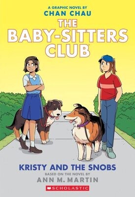 The Baby-Sitters Club Graphix #10 Kristy and the Snob