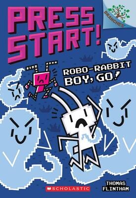 Scholastic Branches Press Start #7: Robo-Rabbit Boy, Go!