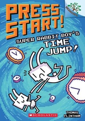 Scholastic Branches Press Start #9: Super Rabbit Boy&#39;s Time Jump!