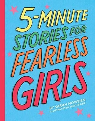 Sarah Howden 5 Minute Stories For Fearless Girls
