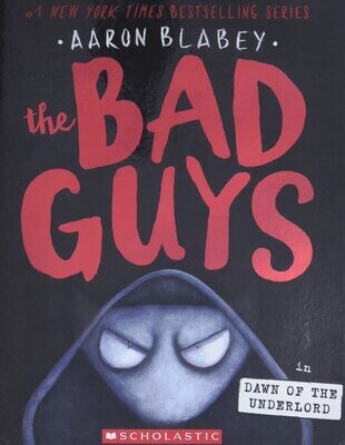 The Bad Guys #11 Dawn of the Underlord