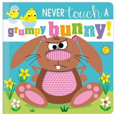 Make Believe Ideas Never Touch A Grumpy Bunny