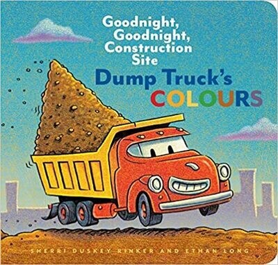 Sherri Duskey Rinker Dump Truck&#39;S Colours
