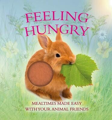 Feeling Hungry - Mealtimes Made Easy with Your Animal Friends