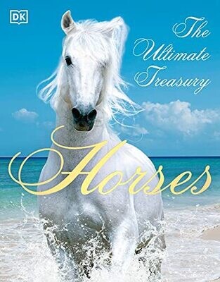 Dk Books Horses - The Ultimate Treasury