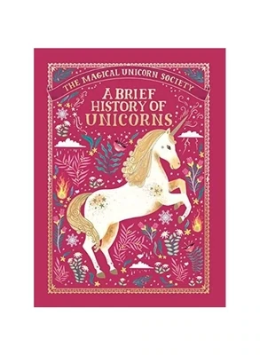 A Brief History Of Unicorns