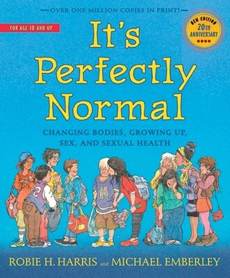 Robie H. Harris It&#39;S Perfectly Normal - 10 Years +