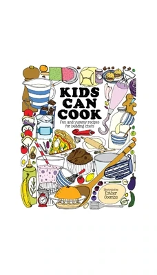 Esther Coombs Kids Can Cook - Fun & Yummy Recipes For Budding Chefs