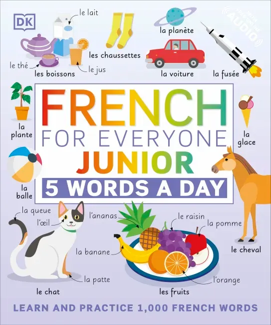 DK French for Everyone Junior: 5 Words a Day