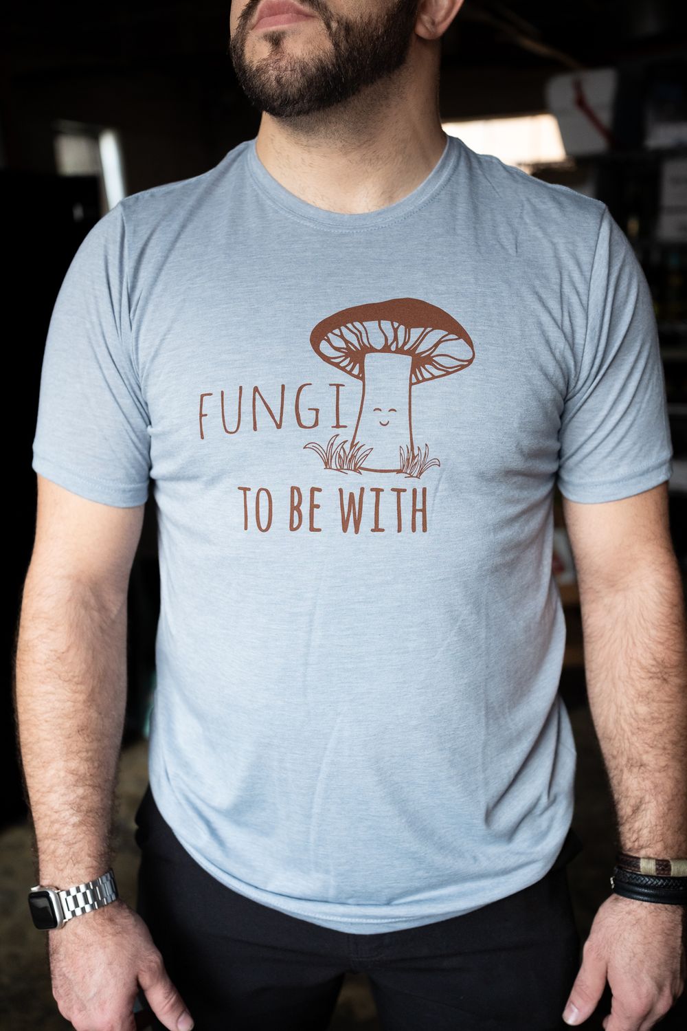 fungi to be with t shirt