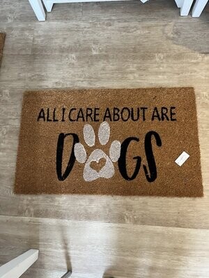 Fußmatte "ALL I CARE ABOUT ARE DOGS"
