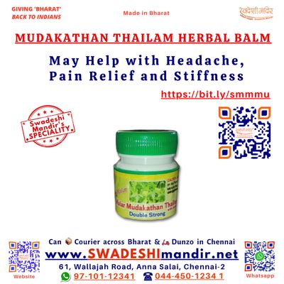 Mudakathan Thailam Herbal Balm may help with headache, pain relief, &amp; joint stiffness - a Swadeshi Mandir speciality.