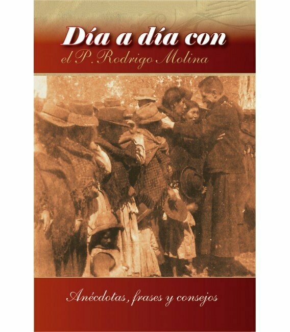 Día a día con el Padre Molina