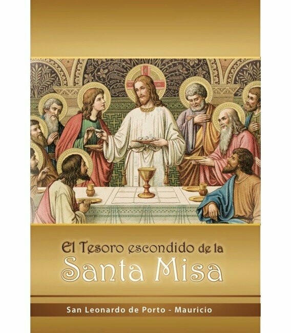 El tesoro escondido de la santa misa (San Leonardo de Porto - Maurizio) Tapa Blanda