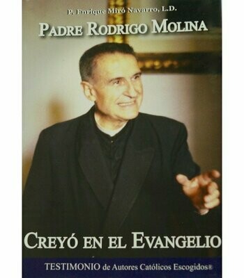 Creyó en el evangelio (P. Enrique Miró Navarro L.D.) Tapa Blanda