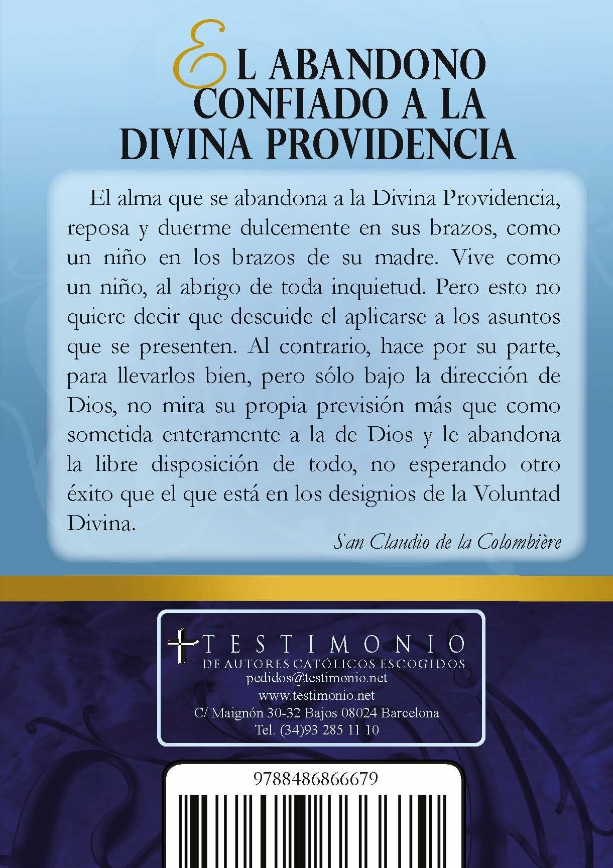 El abandono cofiado a la divinidad providencia (San Claudio de la Colombière) Tapa Blanda