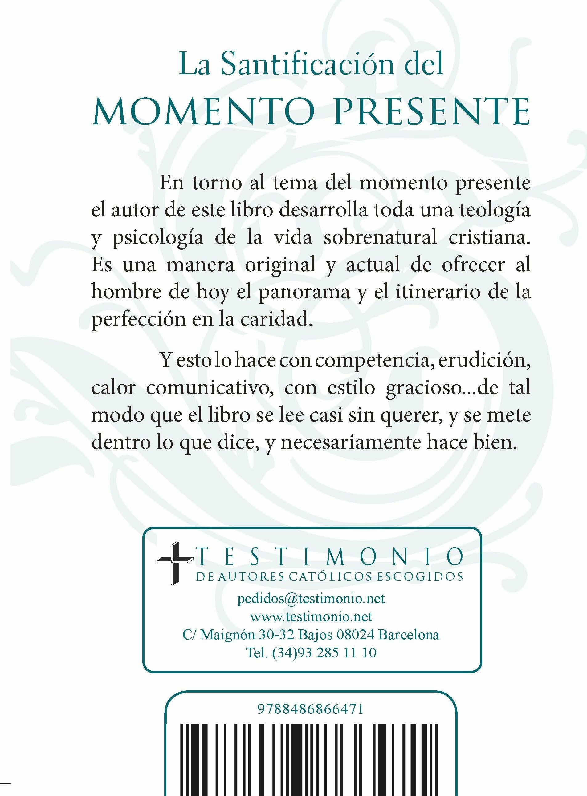 La santificación del momento presente (Francisco Martí Fernández) Tapa Blanda