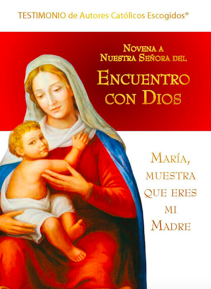 Novena a Nuestra Sra. del Encuentro con Dios