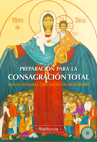 Preparación para la Consagración Total  (San Luis María Grignion de Montfort)