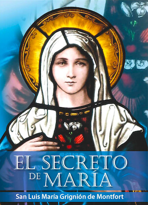 El secreto de María (San Luis María Grignion de Montfort) Tapa Blanda