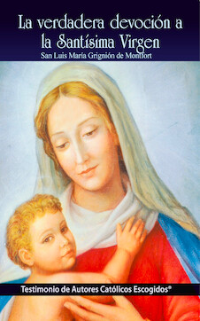 Tratado de la verdadera devoción (San Luis María Grignion de Montfort) Tapa Blanda