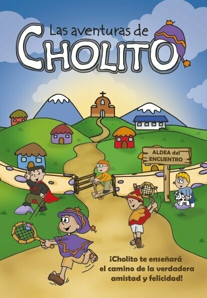 Las aventuras del Cholito