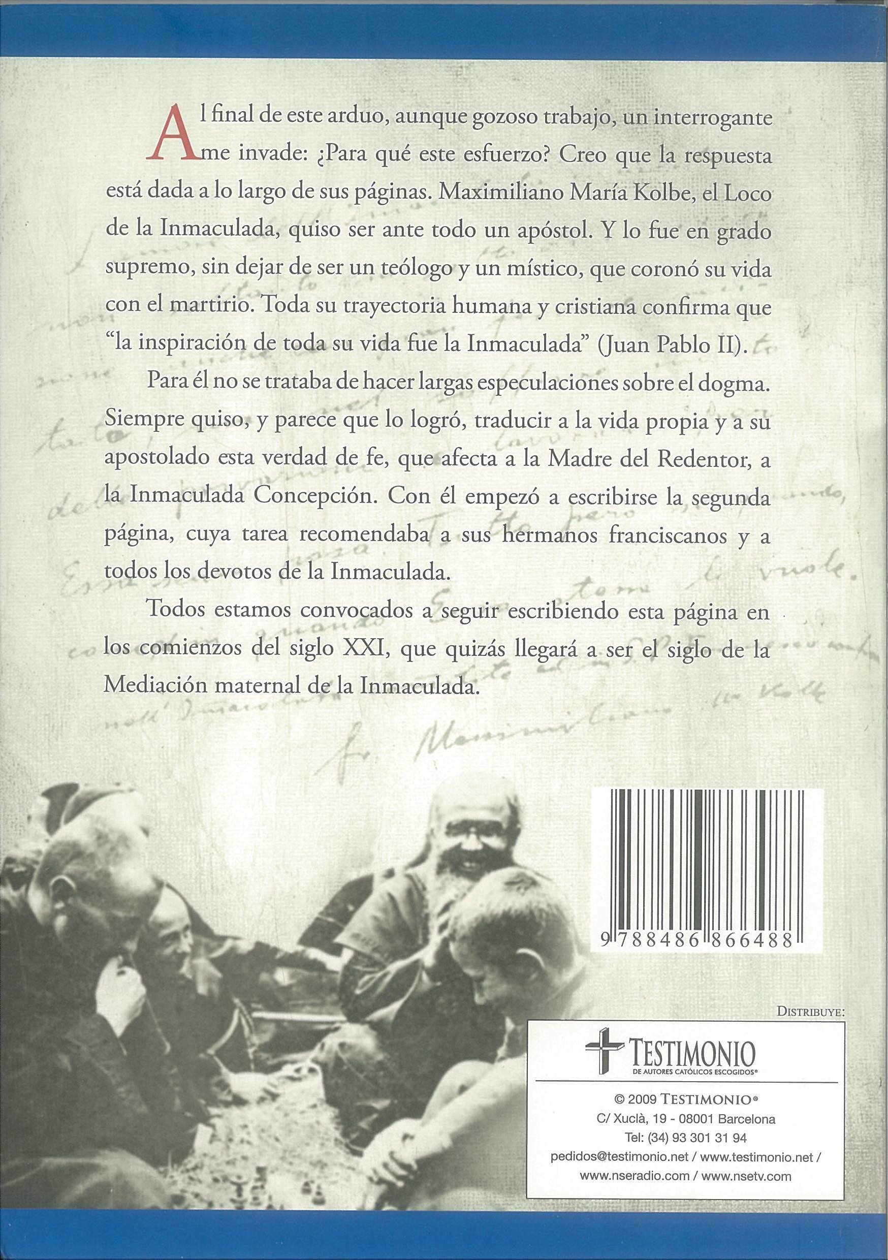 Testimonio y mensaje de San Maximiliano M.Kolbe