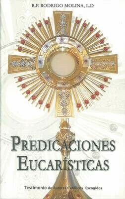 Predicaciones Eucarísticas (P. R. Molina)