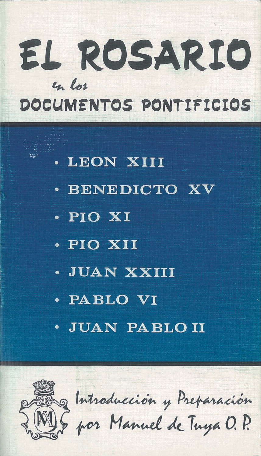 El rosario en los documentos pontificios (Manuel de Tuya O.P.) Tapa Blanda