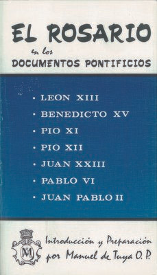 El rosario en los documentos pontificios (Manuel de Tuya O.P.) Tapa Blanda