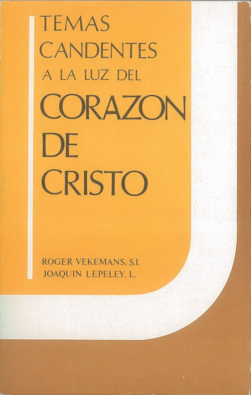 Temas candentes a la luz del Corazon de Cristo