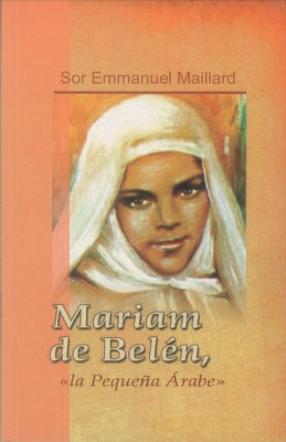 Mariam de Belen "La pequeña Árabe" (Tapa Blanda)