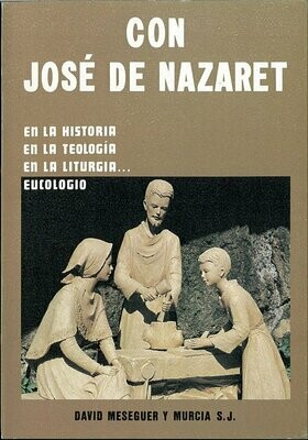 Con Jose de Nazaret (DAVID MESEGUER Y MURCIA S.J) Tapa Blanda