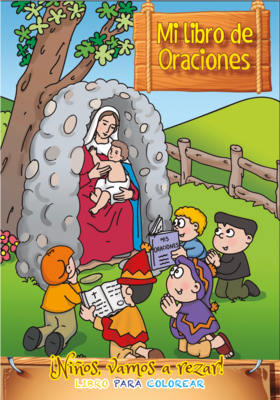 Mi Libro de Oraciones -PARA COLOREAR - ¡Niños Vamos a Rezar!