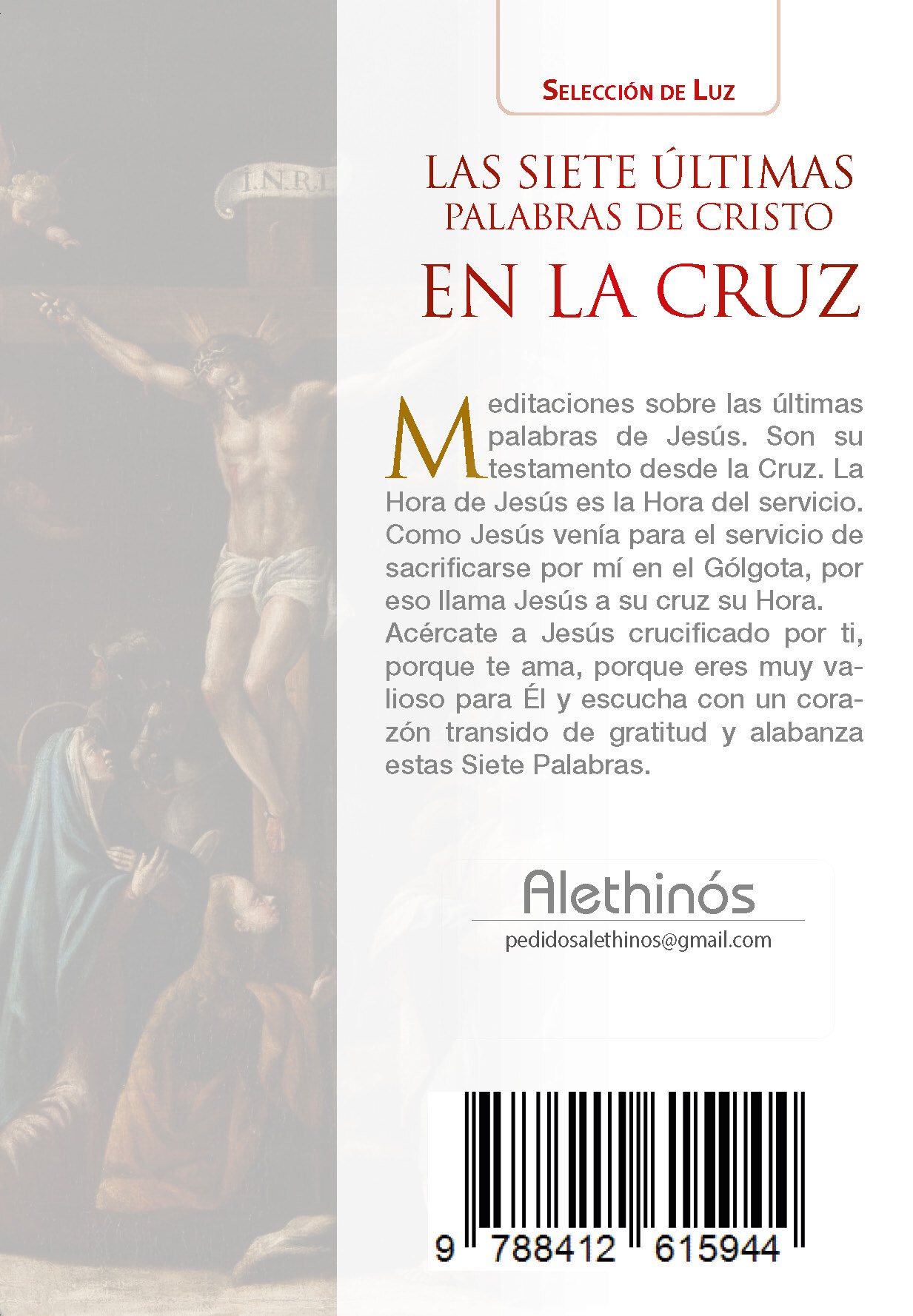 Las Siete ultimas palabras de cristo en la Cruz