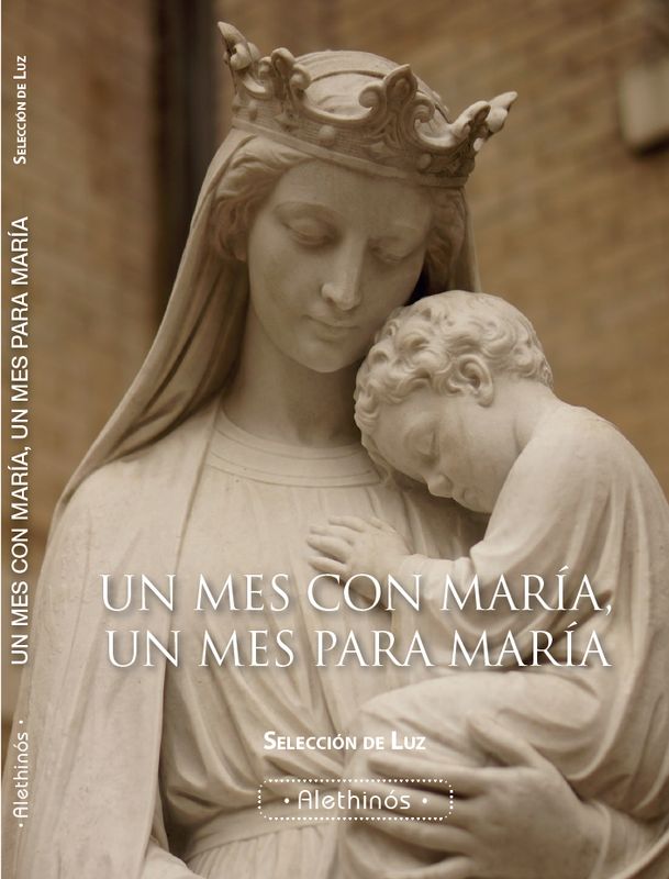 UN MES CON MARÍA, UN MES PARA MARÍA