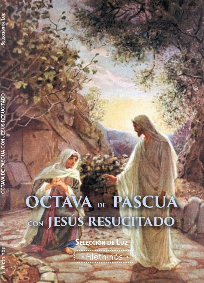 Octava de Pascua con Jesús resucitado
