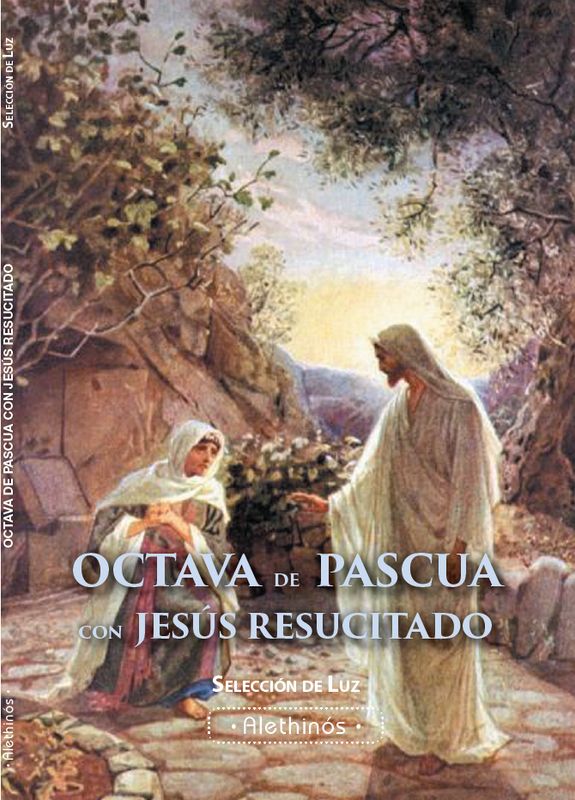 Octava de Pascua con Jesús resucitado