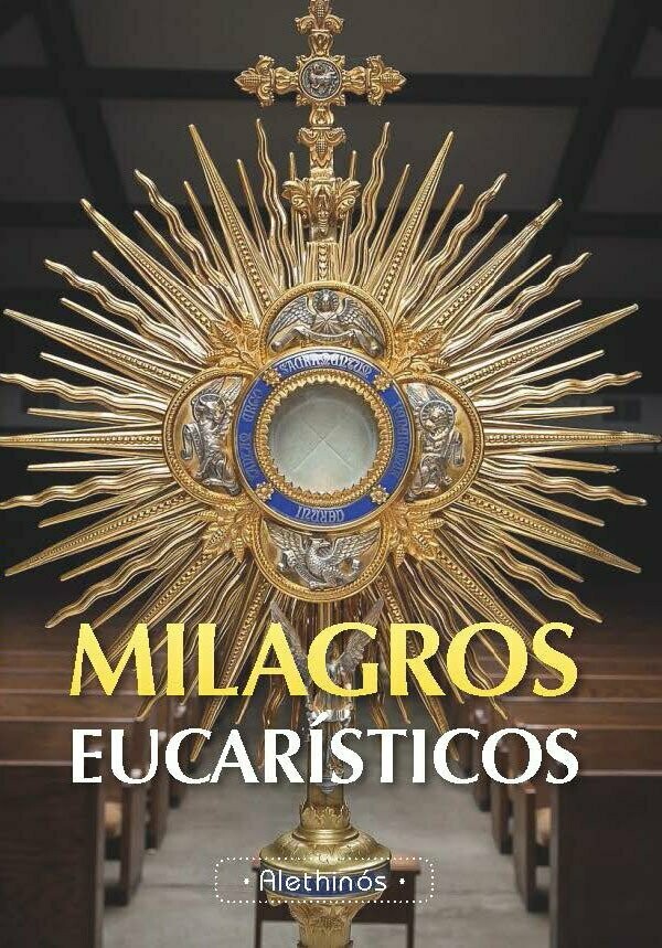 Milagros Eucarísticos (San Carlo Acutis) Tapa Blanda Milagros Eucarísticos (San Carlo Acutis) Tapa Blanda