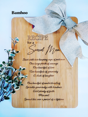 Recipe for a Special Mom, Wood Cutting Board, Mother's Day Gift, Mom, Laser Engraved