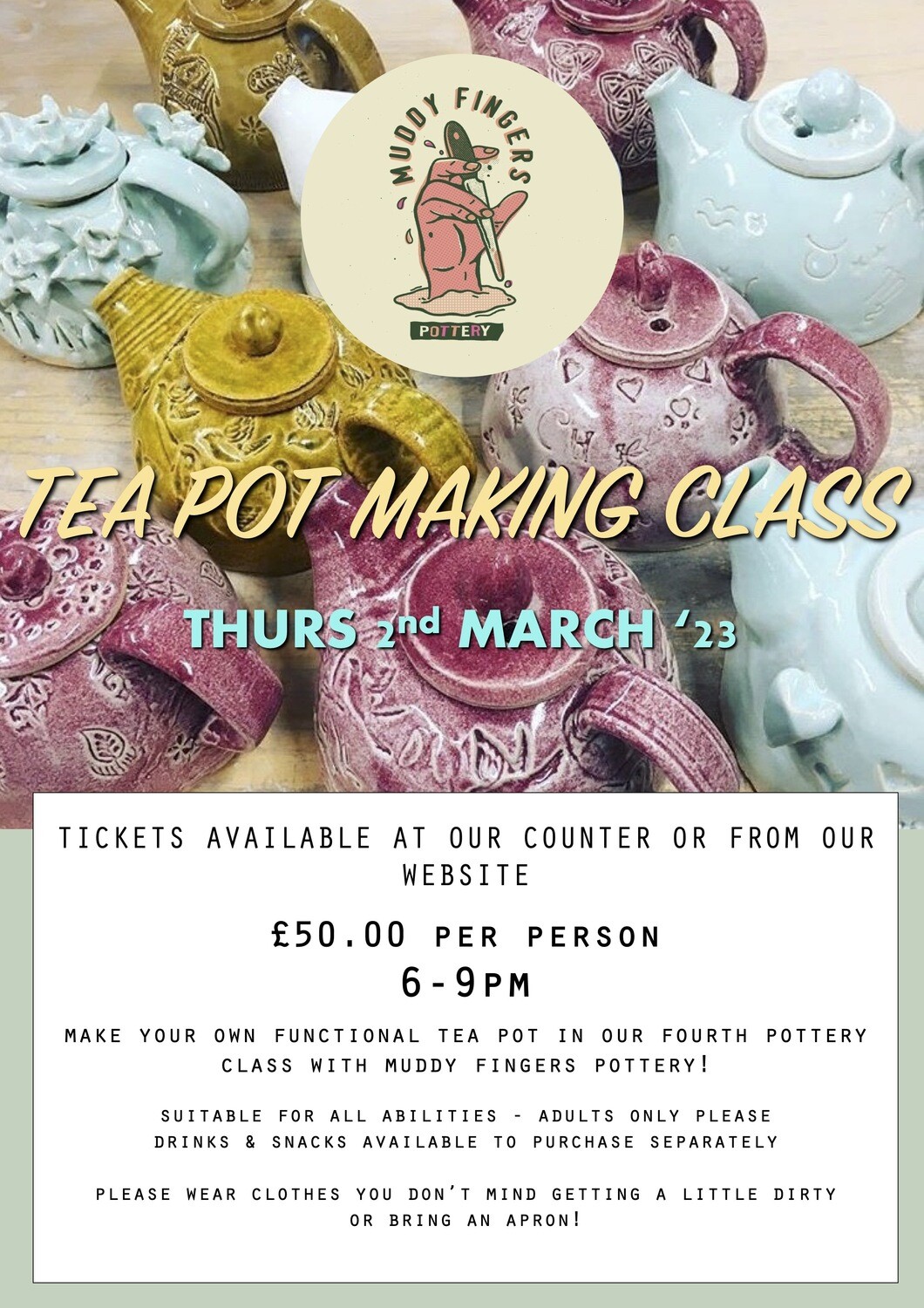 Tea Pot making session at Hive Thursday 2nd March '23, 6pm - 9pm