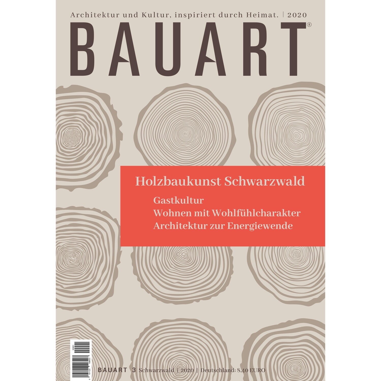 BAUART 3. 2020 / Schwarzwald, Hochrhein, Bodensee Architektur und Kultur inspiriert durch Heimat