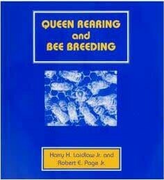 Queen Rearing and Bee Breeding