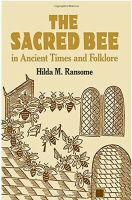 The Sacred Bee in Ancient Times and Folklore