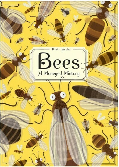 Bees a Honeyed History
