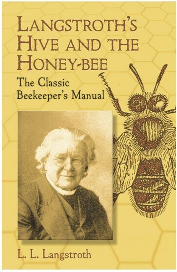 Langstroth's Hive and the Honey-bee