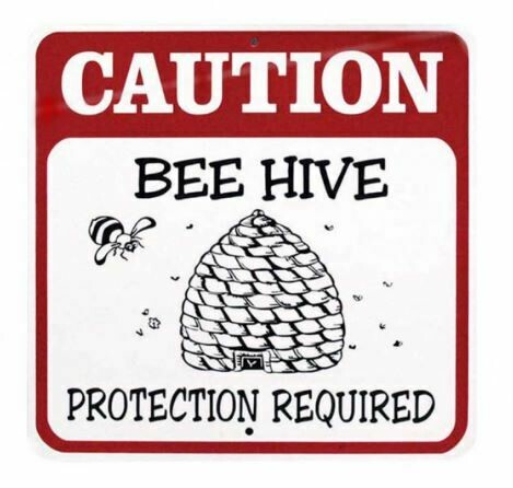 Caution Beehive Sign