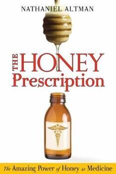 The Honey Prescriptions