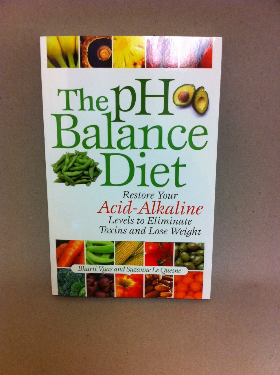 The pH Balance Diet The pH Balance Diet